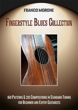 Fingerstyle Blues Collection - Franco Morone - metodo per chitarra fingerstyle blues da primo repertorio a avanzato